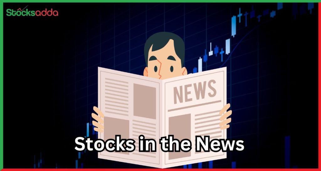 Stocks in News 20 January