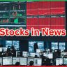 Stocks in News 24 February