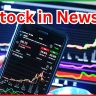 Stocks in News 11 April 
