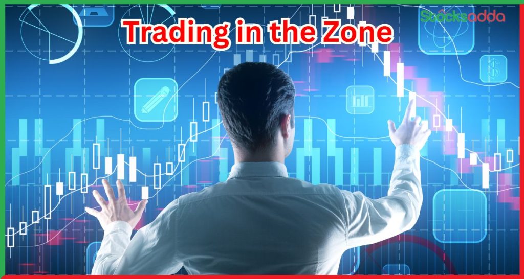 Trading in the Zone 