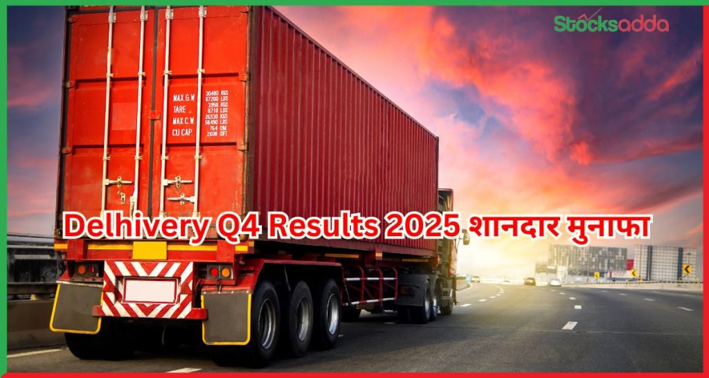 Delhivery Q4 Results 2025