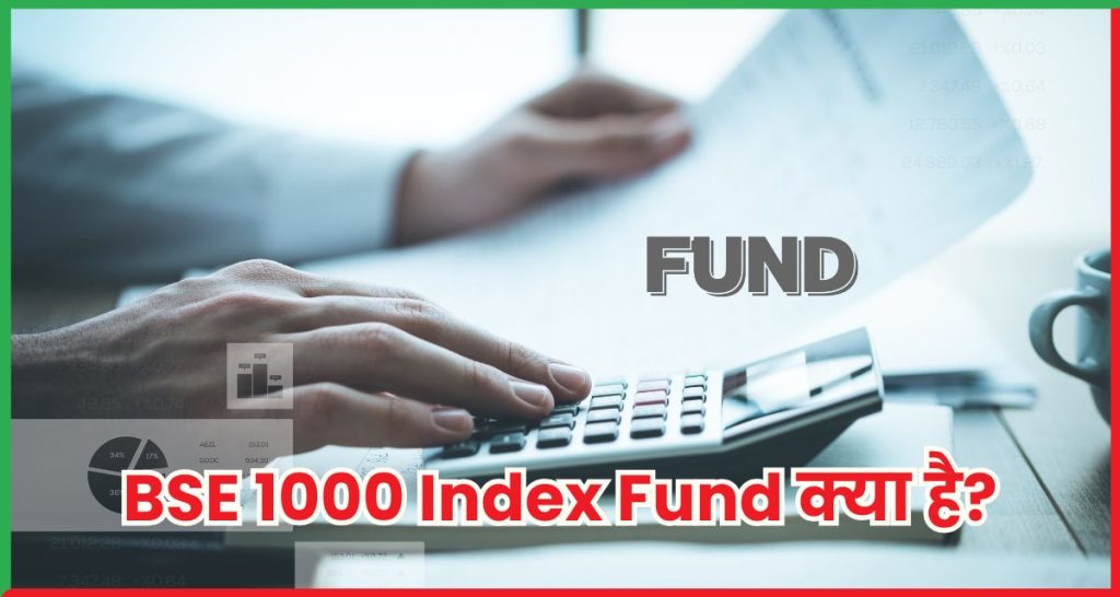 BSE 1000 Index Fund