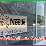 Nestle India Bonus Share Update