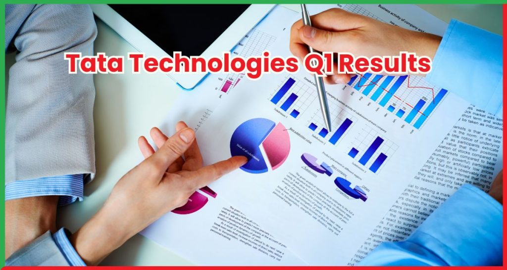 Tata Technologies Q1 Results