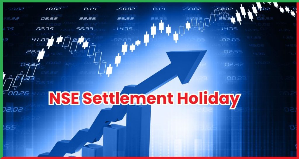 NSE Settlement Holiday 5 और 8 सितंबर शेयर बाजार पर क्या होगा असर?