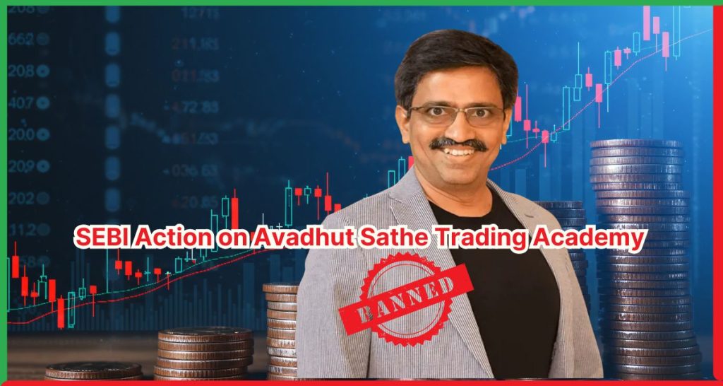 SEBI Action on Avadhut Sathe Trading Academy