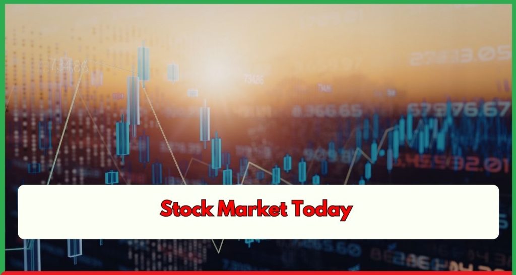 Stock Market Today