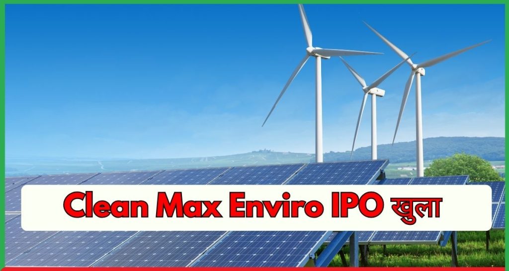 Clean Max Enviro IPO