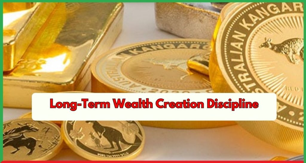 Long-Term Wealth Creation Discipline