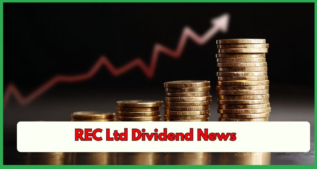 REC Ltd Dividend News