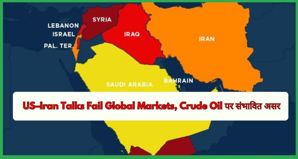 US–Iran Talks Fail Global Markets, Crude Oil