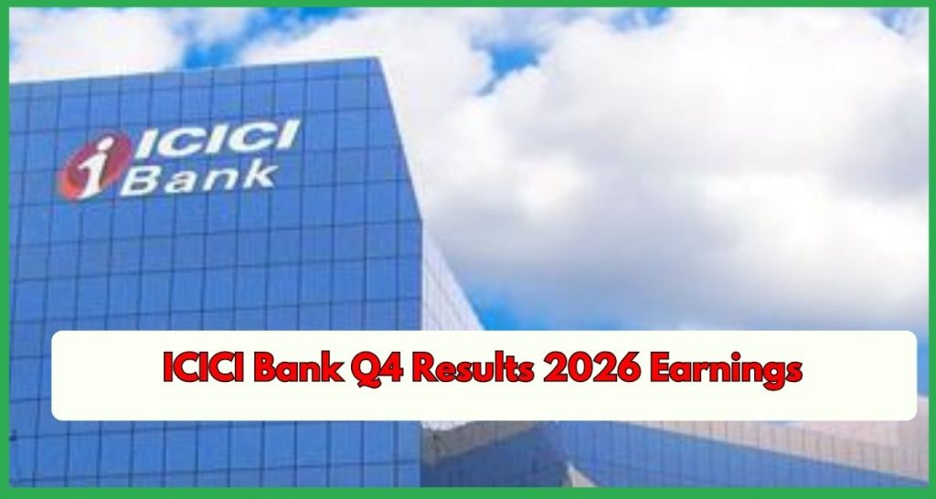 ICICI Bank Q4 Results 2026 Earnings