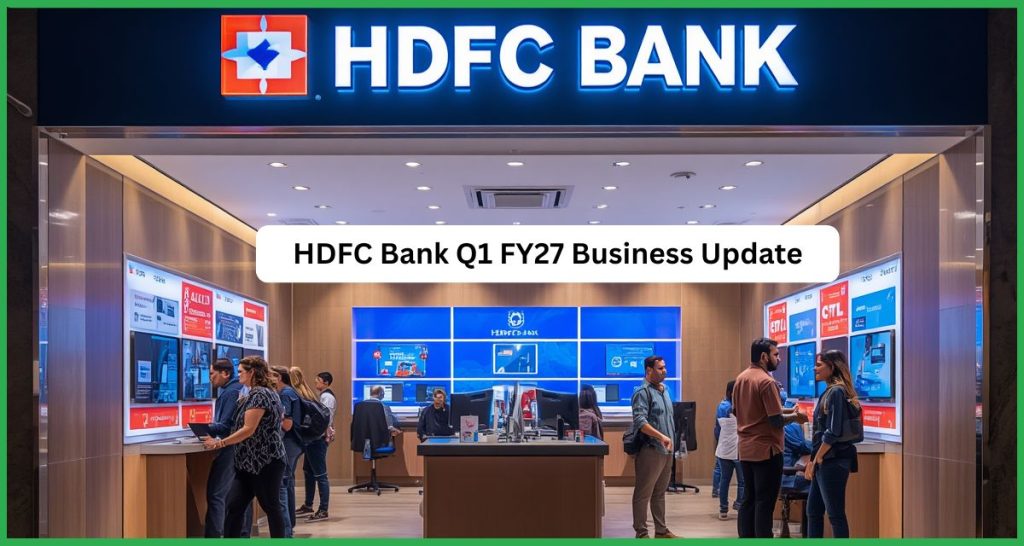 HDFC Bank Q1 FY27 Business Update